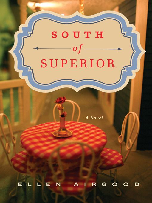 Title details for South of Superior by Ellen Airgood - Wait list